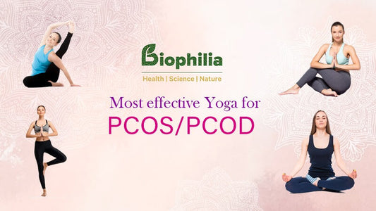 Effective PCOD/PCOS Treatments | Biophilia – Biophilia Research Labs