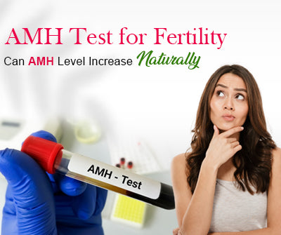What is AMH Test & How to Increase AMH Level Naturally? – Biophilia ...