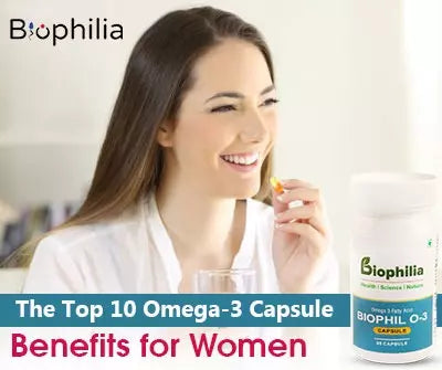 The Top 10 Omega-3 Capsule Benefits for Women