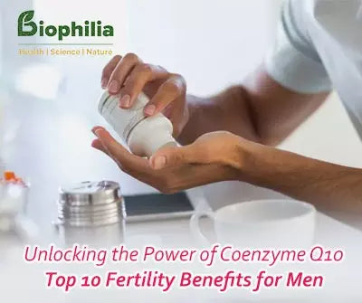 Top 10 Fertility Benefits for Men
