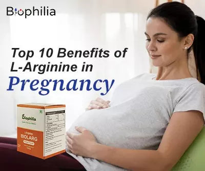 Top 10 Benefits of L-Arginine in Pregnancy