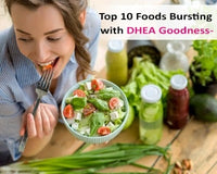 Top 10 Foods Bursting with DHEA Goodness